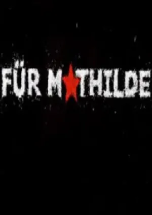К Матильде (2008)