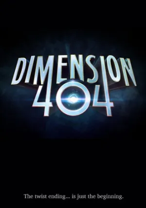 Измерение 404 (сериал 2017)