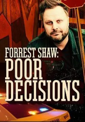 Форрест Шоу: Неправильные Решения (2018)