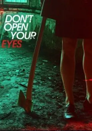 Не открывай глаза (2018)
