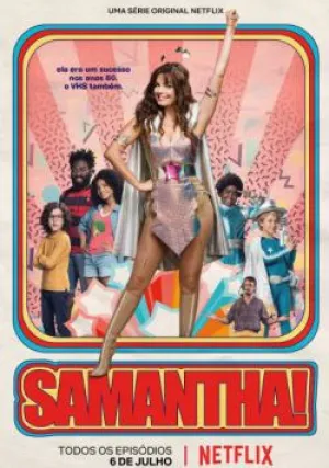 Саманта! (сериал 2018)