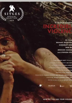 Невероятное насилие (2018)