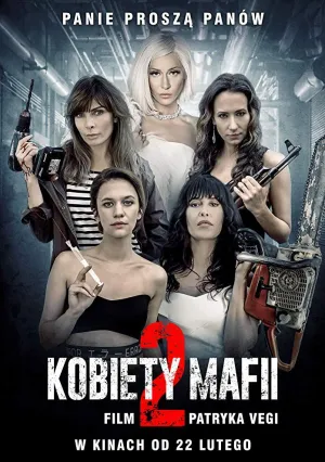 Женщины мафии 2 (2019)