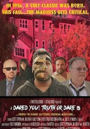 Я бросил тебе вызов! Правда или действие 5 (2017)