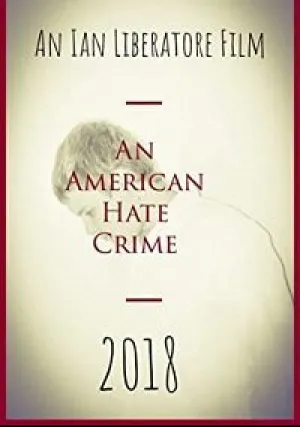 Американское преступление на почве ненависти (2018)