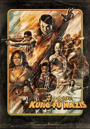 Кунг-фу нацисты в Африке (2019)