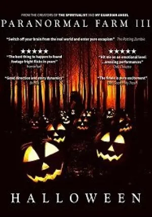 Паранормальная ферма 3: Хэллоуин (2019)