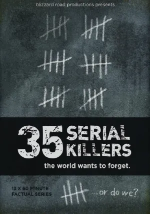 35 серийных убийц, которых мир хочет забыть (сериал 2018)