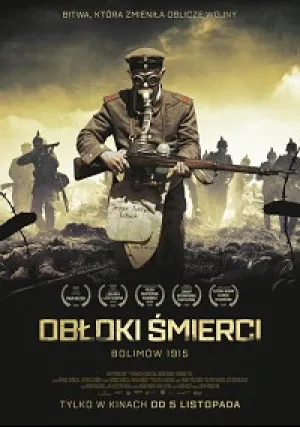 Облака смерти. Битва при Болимове 1915 (2020)