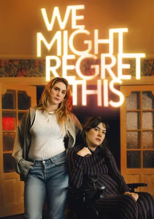 Мы можем пожалеть об этом (сериал 2024)